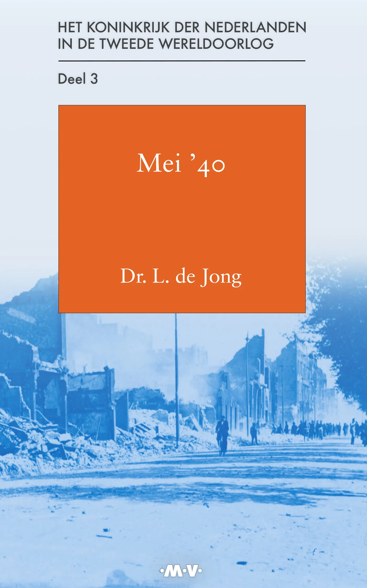 Deel 3: Mei ’40