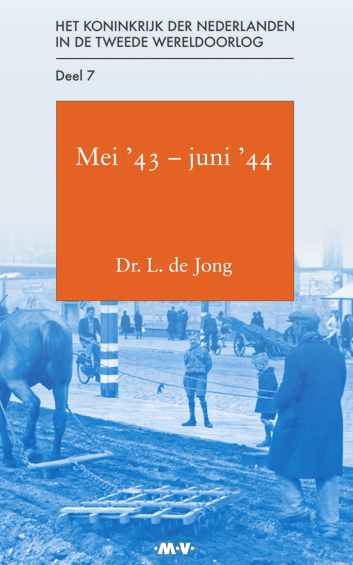 Deel 7: Mei ’43 – juni ’44