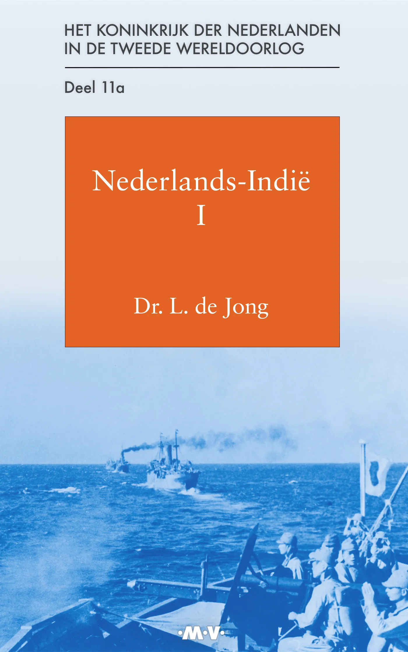 Deel 11a: Nederlands-Indië I